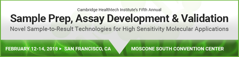 Sample Prep, Assay Development and Validation Sample Prep, Assay Development and Validation