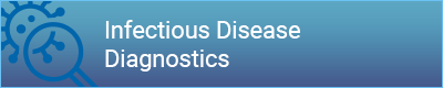 Infectious Disease Diagnostics