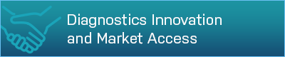 Diagnostics Innovation and Market Access
